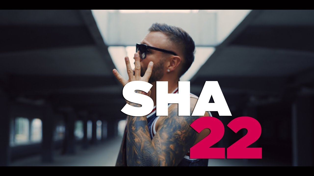 SHA 22 OFFICIAL VIDEO