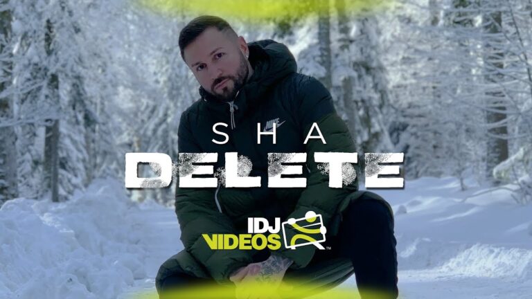 SHA DELETE OFFICIAL VIDEO