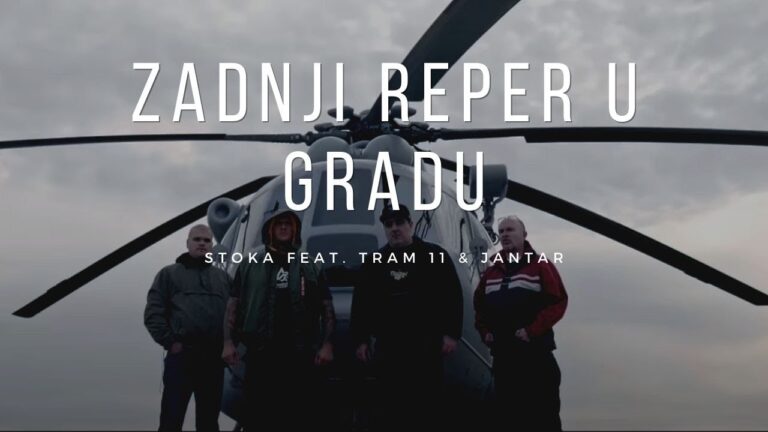 STOKA feat TRAM 11 amp JANTAR Zadnji reper u