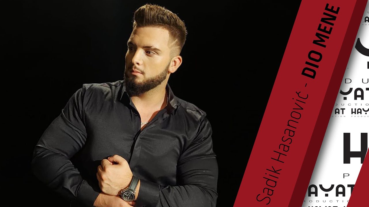 Sadik Hasanovic – Dio mene Official Video 2020