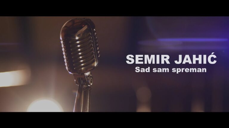 Semir Jahic Sad sam spreman Official Video 2019