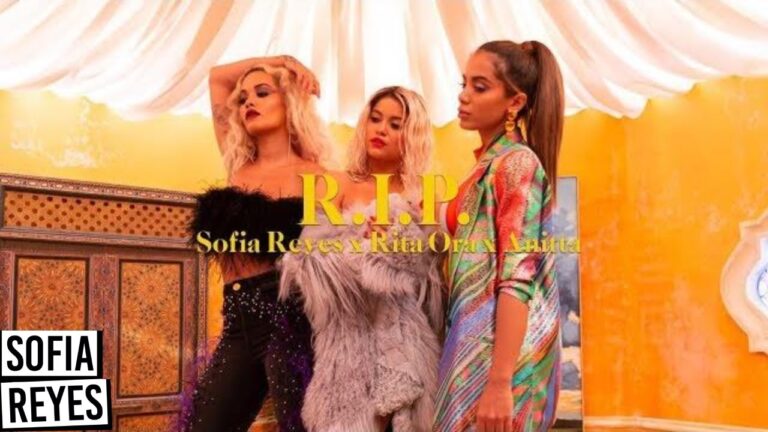 Sofia Reyes RIP feat Rita Ora amp AnittaOFFICIAL MUSIC