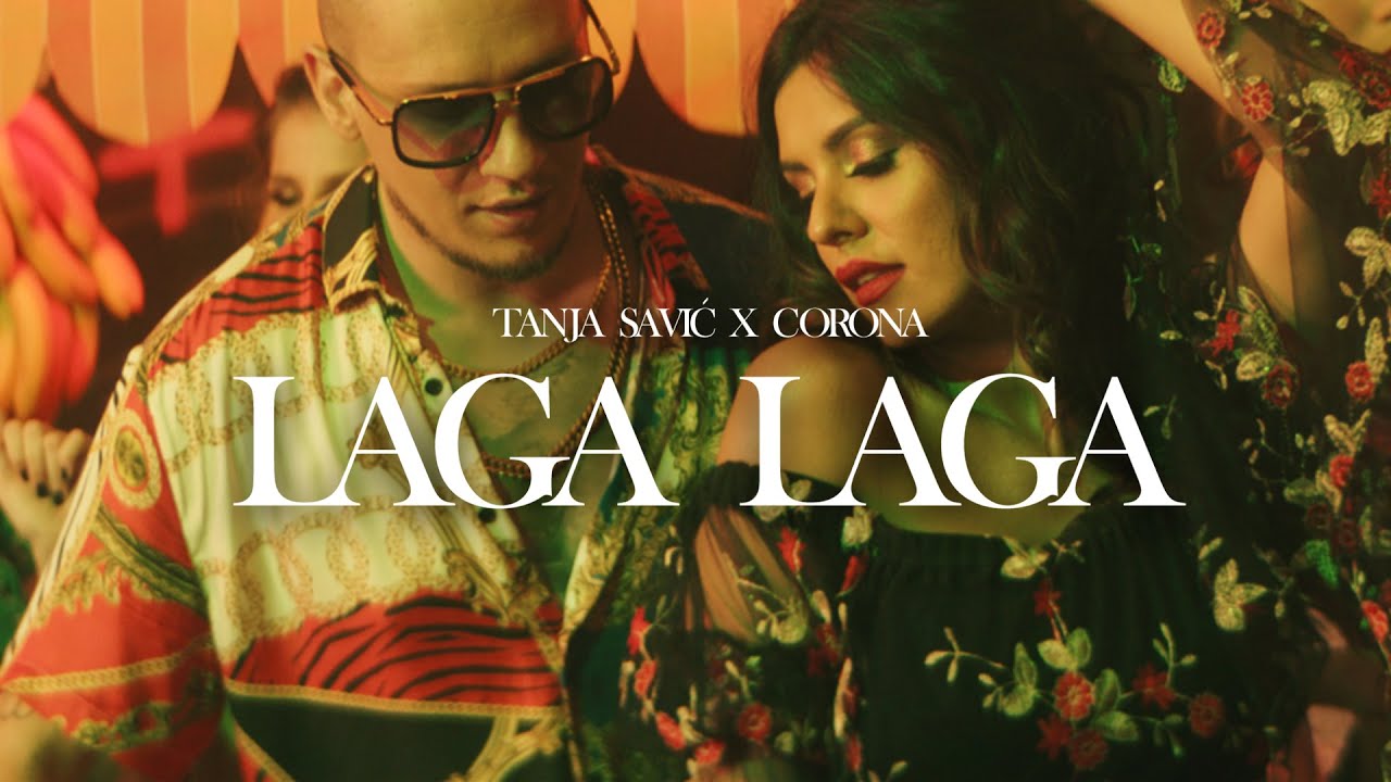 TANJA SAVIC X CORONA LAGA LAGA OFFICIAL VIDEO