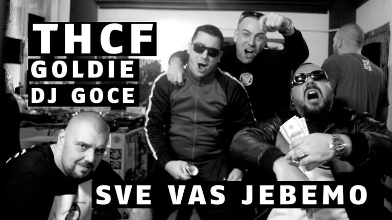 THCF x GOLDIE x DJ GOCE SVE VAS JEMO