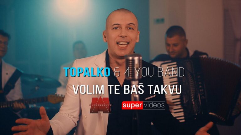 Topalko amp 4 you band Volim te bas takvu