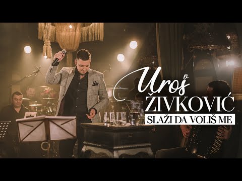 UROS ZIVKOVIC SLAZI DA VOLIS ME Cover