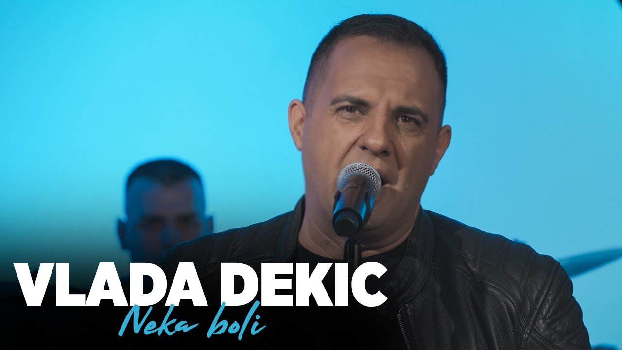 VLADA DEKIC NEKA BOLI COVER