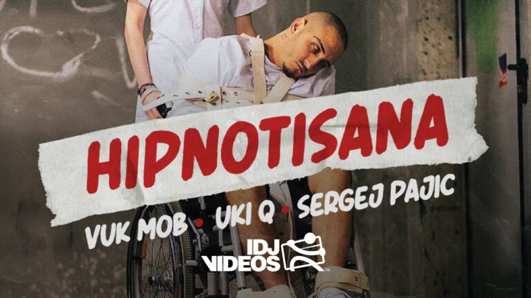 VUK MOB FEAT UKI Q X SERGEJ PAJIC HIPNOTISANA