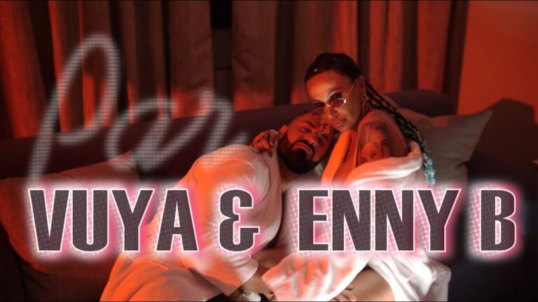 VUYA amp ENNY B PAR OFFICIAL VIDEO