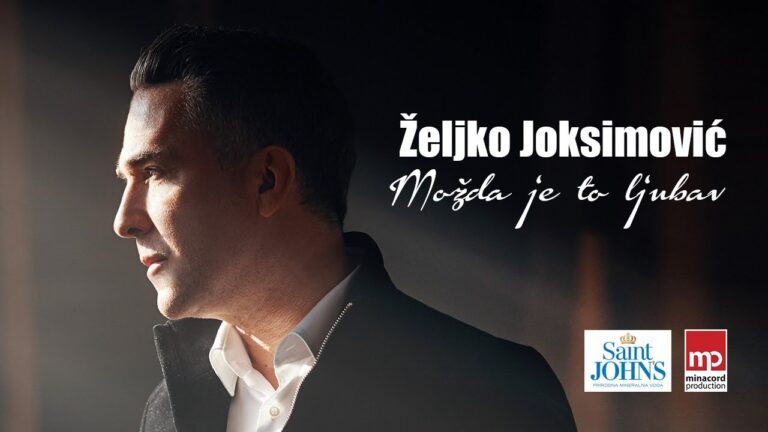 ZELJKO JOKSIMOVIC MOZDA JE TO LJUBAV OFFICIAL VIDEO