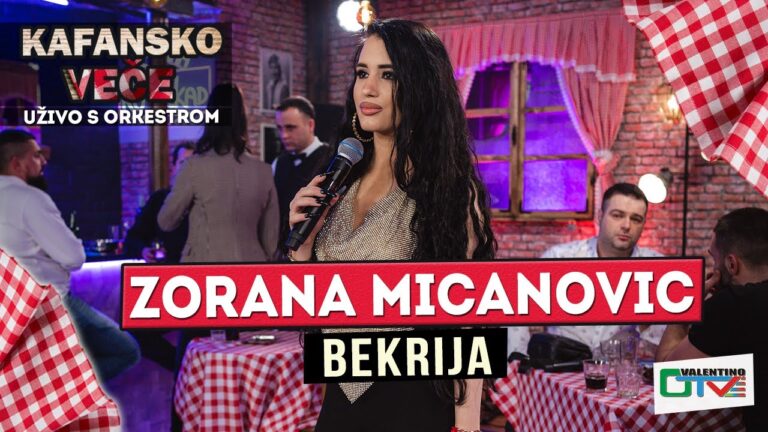 ZORANA MICANOVIC BEKRIJA 2022 UZIVO OTV