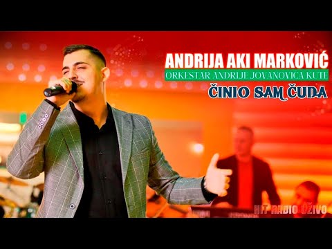 Andrija Markovic Aki Cinio sam cuda orkestar Andrije Jovanovica