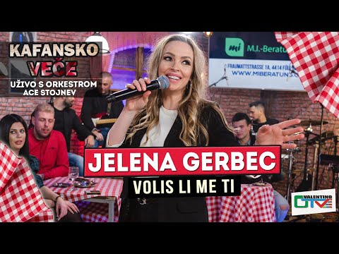 JELENA GERBEC VOLIS LI ME TI UZIVO