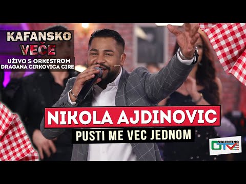 NIKOLA AJDINOVIC PUSTI ME VEC JEDNOM 2022