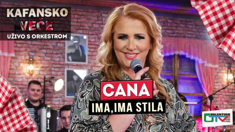 CANA IMA IMA STILA UZIVO 2022