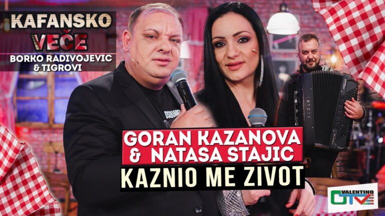 GORAN KAZANOVA amp NATASA STAJIC KAZNIO ME ZIVOT