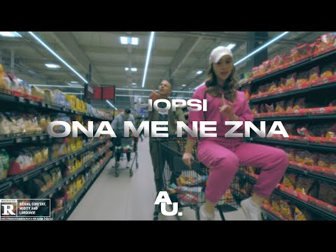 HOPSI ONA ME NE ZNA OFFICIAL VIDEO