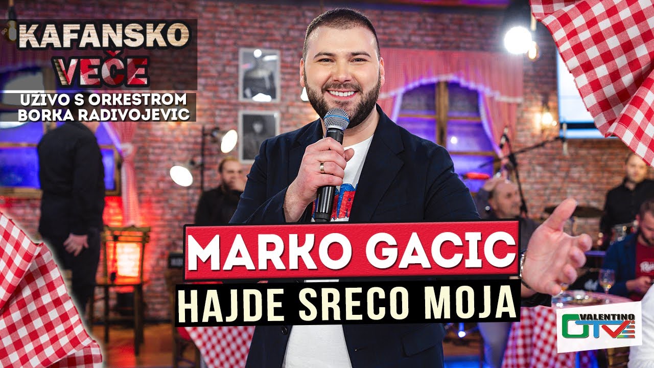 MARKO GACIC HAJDE SRECO MOJA UZIVO ORK BORKO