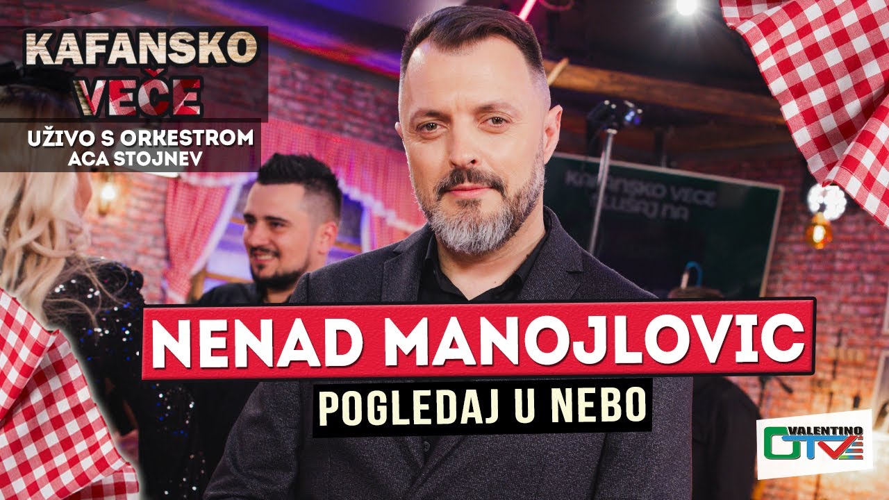 NENAD MANOJLOVIC POGLEDAJ U NEBO UZIVO ORK