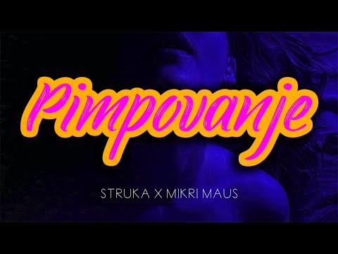 Struka Pimpovanje feat Mikri Maus Official Video