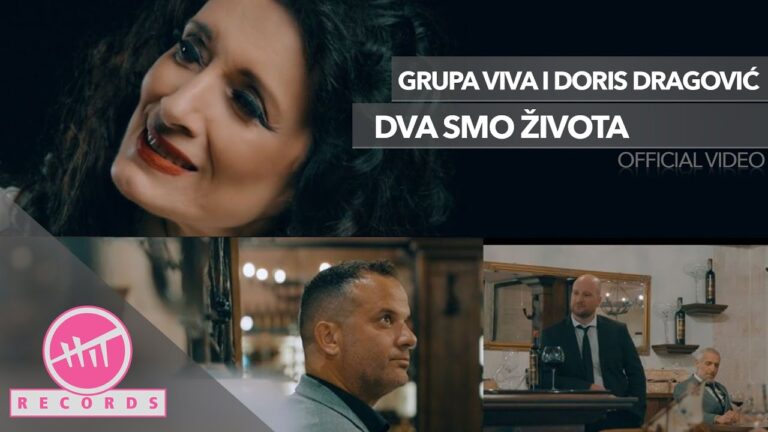 Grupa Viva i Doris Dragovic Dva smo zivota OFFICIAL