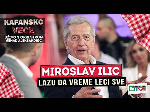 MIROSLAV ILIC LAZU DA VREME LECI SVE UZIVO