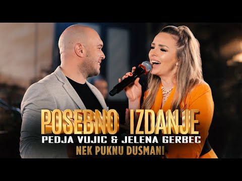 PEDJA VUJIC amp JELENA GERBEC i Posebno Izdanje NEK