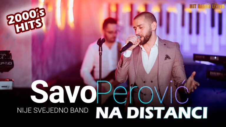 Savo Perovic Na distanci Nije Sve jedno Band 2000s