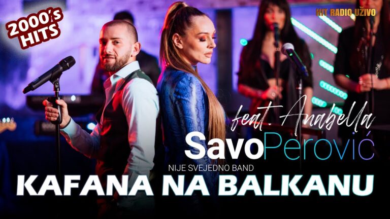 Savo Perovic feat Anabela Kafana na Balkanu Nije Sve