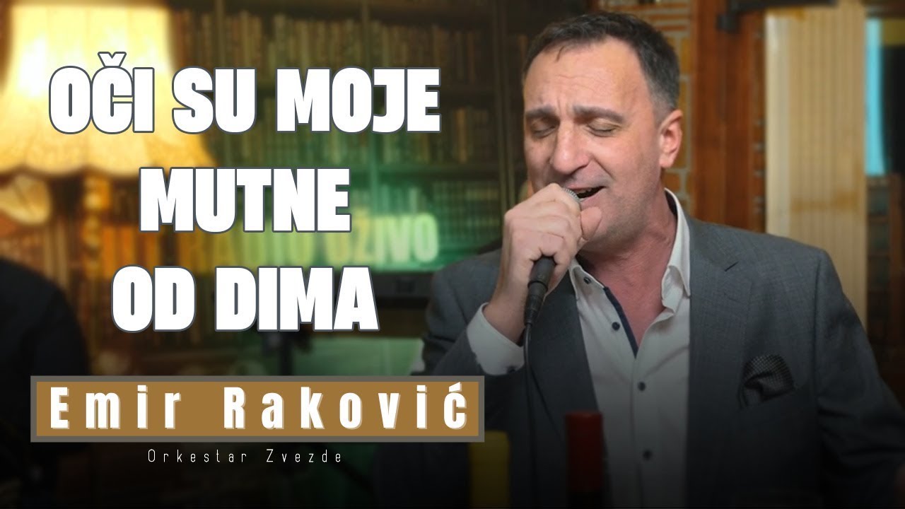 Emir Rakovic amp orkestar Zvezde Oci su moje mutne