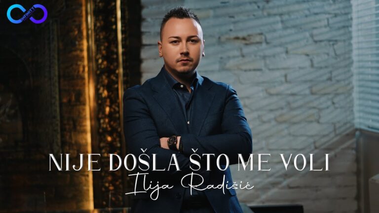 ILIJA RADISIC NIJE DOSLA STO ME VOLI OFFICIAL VIDEO