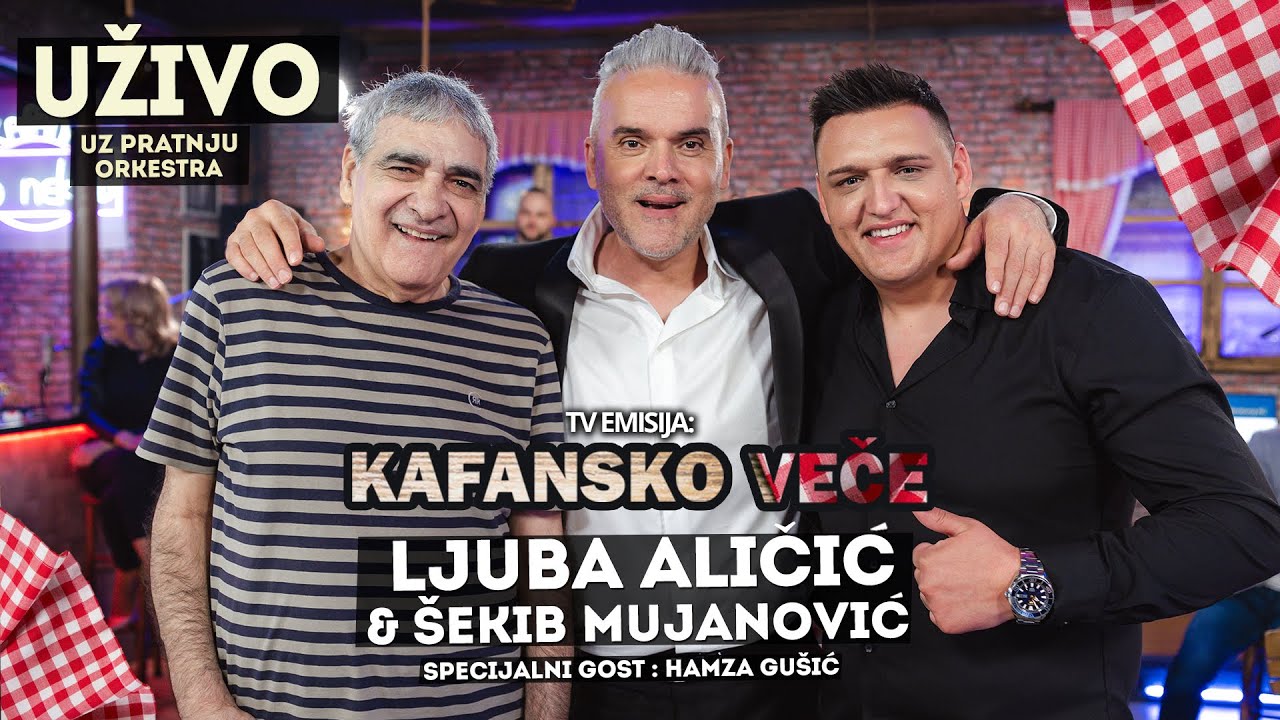 KAFANSKO VECE LJUBA ALICIC I SEKIB MUJANOVIC I UZIVO