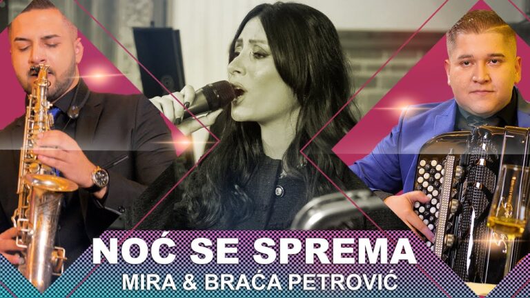 Mira Jovanovic amp orkestar brace Petrovic Noc se sprema