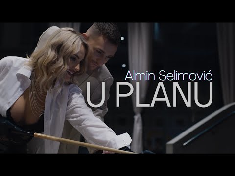 ALMIN SELIMOVIC U PLANU OFFICIAL VIDEO 2022 4K