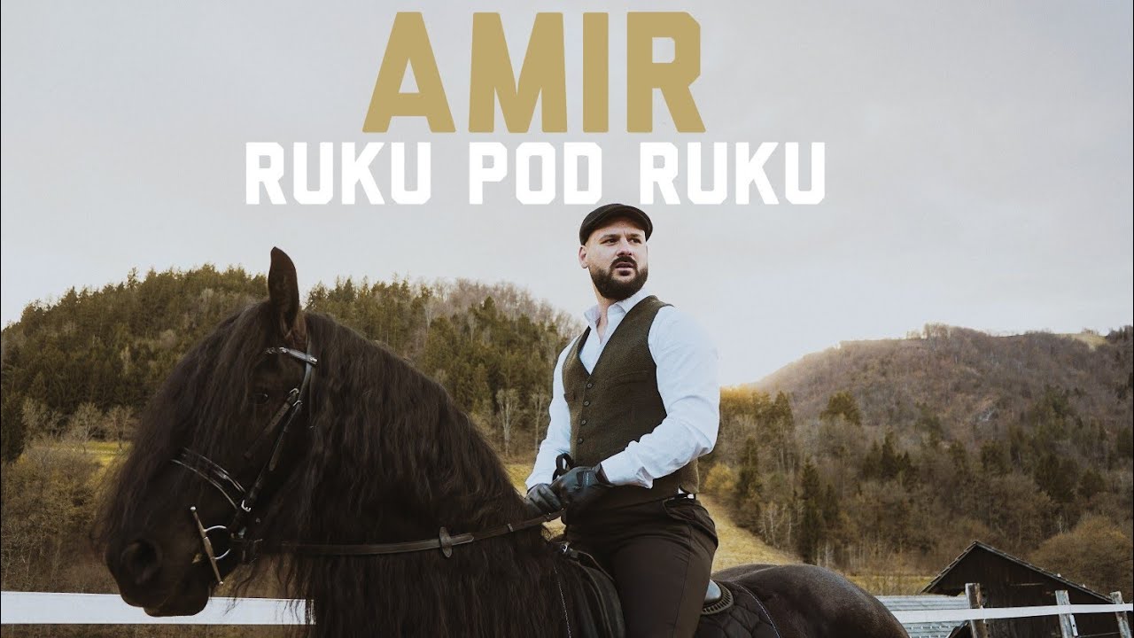 AMIR Ibradzic Ruku pod ruku 2022 Official Video