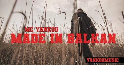 MADE IN BALKAN MC YANKOO Official Video