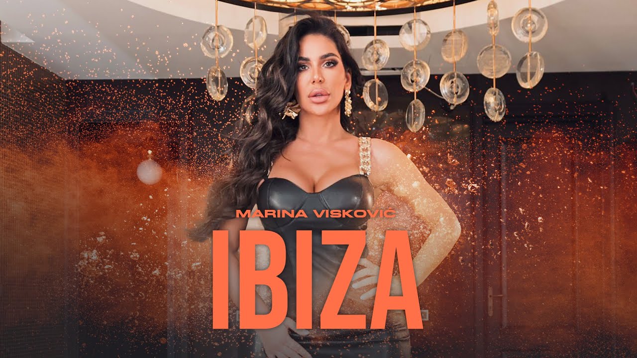 MARINA VISKOVIC IBIZA OFFICIAL VIDEO