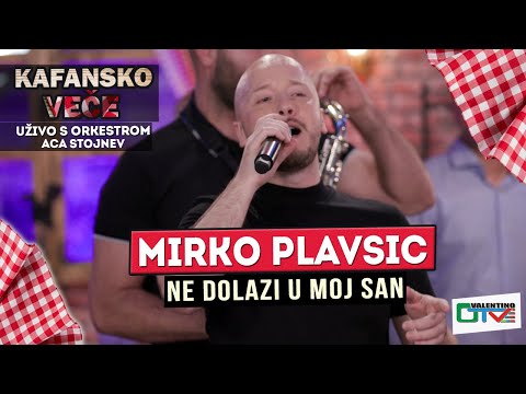 MIRKO PLAVSIC NE DOLAZI U MOJ SAN UZIVO