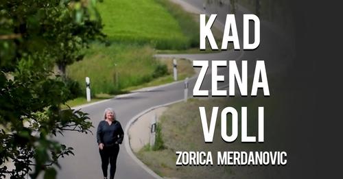 Zorica Merdanovic Kad zena voli Official video