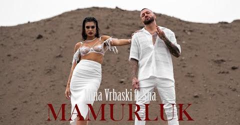 Mina Vrbaski x Sha Mamurluk Offical Video