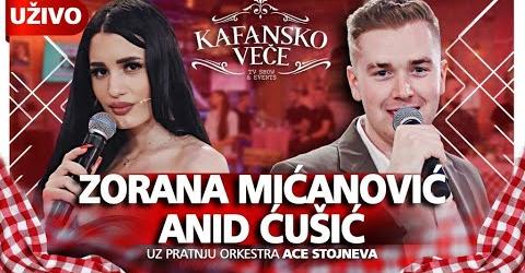 KAFANSKO VECE ANID CUSIC I ZORANA MICANOVIC I UZIVO