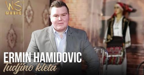 ERMIN Hamidovic Tudjino Kleta 2022