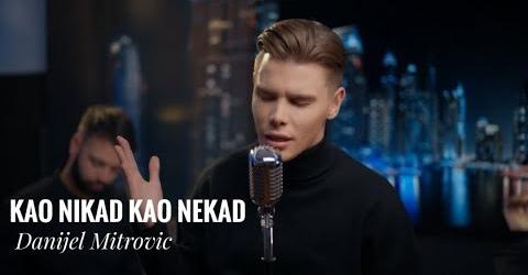 DANIJEL MITROVIC KAO NIKAD KAO NEKAD OFFICIAL COVER