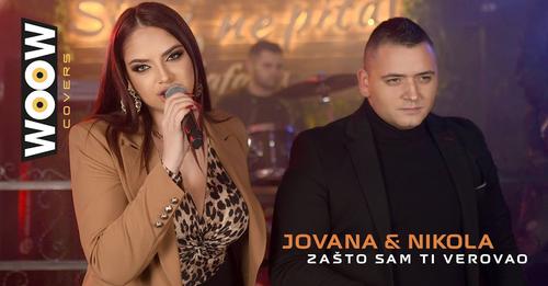 Jovana amp Nikola Zasto sam ti verovao COVER 2022