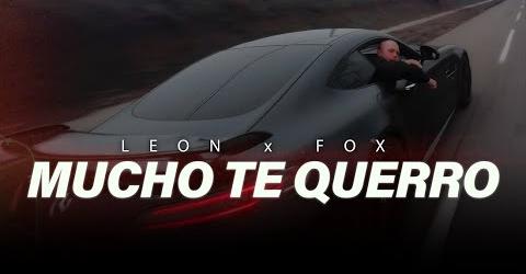 LEON x FOX MUCHO TE QUERRO