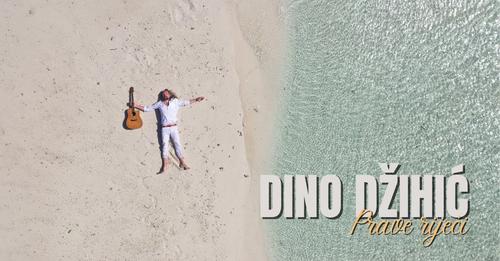 Dino Dzihic Prave rijeci Official Music Video 2023