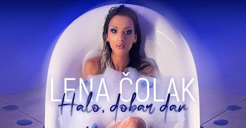 Lena Čolak - Halo, dobar dan | Official Video 2023