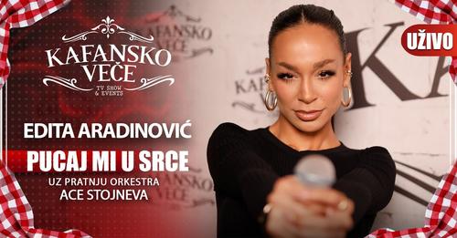 EDITA ARADINOVIC - PUCAJ MI U SRCE | UZIVO | (ORK. ACE STOJNEVA) | 2023 | KAFANSKO VECE