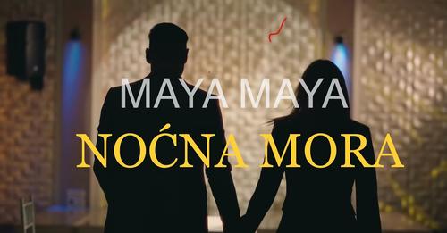 MAYA MAYA - NOCNA MORA (OFFICIAL VIDEO)