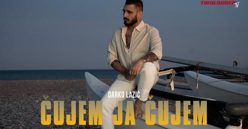 DARKO LAZIC - CUJEM JA CUJEM (OFFICIAL VIDEO 2023)